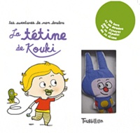Madeleine Deny et Florence Langlois - La tétine de Kouki.