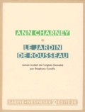Ann Charney - Le jardin de Rousseau.