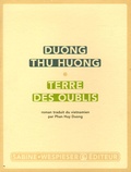 Thu Huong Duong - Terre des oublis.