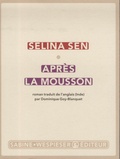 Selina Sen - Après la mousson.