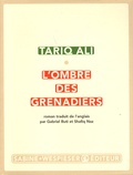 Tariq Ali - Le quintet de l'Islam Tome 3 : L'ombre des grenadiers.