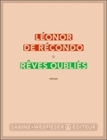 Léonor de Récondo - Rêves oubliés.