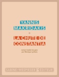 Yannis Makridakis - La chute de Constantia.