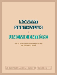 Robert Seethaler - Une vie entière.