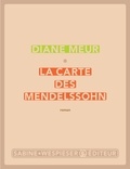 Diane Meur - La carte des Mendelssohn.