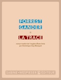Forrest Gander - La trace.