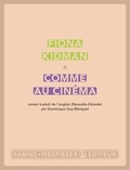 Fiona Kidman - Comme au cinéma.