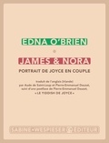 Edna O'Brien - James & Nora - Portrait de Joyce en couple.