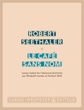 Robert Seethaler - Le café sans nom.
