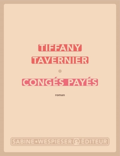 vers le roman congés payés de tiffany tavernier