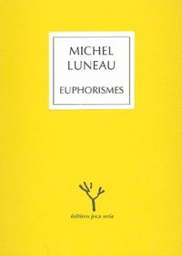 Michel Luneau - Euphorismes.