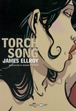 James Ellroy - Torch Song.