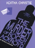 Agatha Christie - The Murder or Roger Ackroyd.