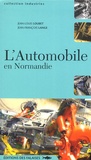 Jean-Louis Loubet - L'Automobile en Normandie.