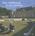 Franck Boitelle - Des châteaux et des hommes en Haute-Normandie.