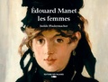 Isolde Pludermacher - Edouard Manet, les femmes.