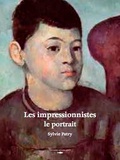 Sylvie Patry - Les portraits impressionnistes.