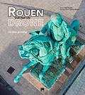 Sylvain Richon - Rouen vu par un drone.