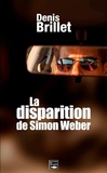 Denis Brillet - La disparition de Simon Weber.