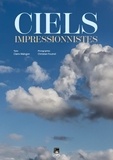 Claire Maingon et Christian Foutrel - Ciels impressionnistes.