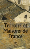 Charles Pomerol et Gérard Sustrac - Terroirs et Maisons - Les demeures traditionnelles et leur environnement géologique.