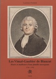 Laurence Froment - Les Vimal-Gaultier de Biauzat - Heurs et malheurs d'une famille auvergnate 1754-1792.