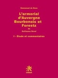 Emmanuel de Boos - L'armorial d'Auvergne, Bourbonois et Forestz de Guillaume Revel - VOLUME 2, ATLAS ET PLANCHES.