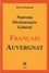 Pierre Bonnaud - Nouveau dictionnaire général Français-Auvergnat.