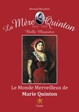 Bernard Boucheix - Le monde merveilleux de Marie Quinton - 1854-1933 Belle Meunière.