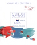  Centre INFFO - Les fiches pratiques de la formation continue - Le droit de la formation, 2 volumes.