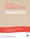  Centre INFFO - Les fiches pratiques du droit de la formation - Pack en 2 volumes : Volume 1, Les acteurs de la formation professionnelle ; Volume 2, Les dispositifs de la formation professionnelle.