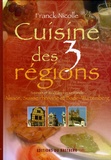 Franck Nicolle - Cuisine des 3 régions - Saveurs et itinéraires gourmands, Alsace, Suiise rhénane, Bade-Wutemberg.