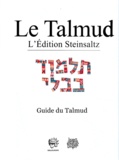 Adin Steinsaltz - Le Talmud - Guide et lexiques.