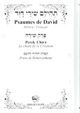  David - Psaumes de David. Perek Chira, Le chant de la Création. Prière de remerciement - Avec Dinim et répertoire de prières de circonstances.