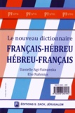 Danielle Agi-Vainunska et Elie Nahmias - Le nouveau dictionnaire français-hébreu et hébreu-français.