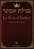  Biblieurope - Le livre d'Esther - Hébreu & Phonétique.