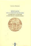Jean-Luc Martinet - Montaigne et la dignité humaine - Contribution à une histoire du discours de la dignité humaine.
