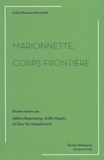 Hélène Beauchamp et Joëlle Noguès - Marionnette, corps-frontière.
