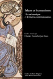 Charles Coutel et Jan Goes - Islam et humanisme - Herméneutique et lectures contemporaines.