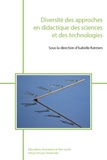 Isabelle Kermen - Diversité des approches en didactique des sciences et des technologies.