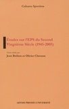 Jean Bréhon et Olivier Chovaux - Études sur l’EPS du Second Vingtième Siècle (1945-2005).