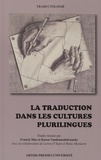 Francis Mus et Karen Vandemeulebroucke - La traduction dans les cultures plurilingues.