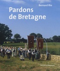 Bernard Rio - Pardons de Bretagne.