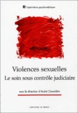 André Ciavaldini - Violences sexuelles - Le soin sous contrôle judiciaire.