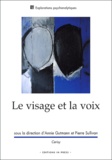 Annie Gutmann et Pierre Sullivan - Le visage et la voix - Colloque de Cerisy-La-Salle (juillet 2002).