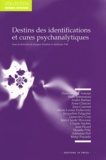 Jacques Fénelon et Adrienne Poli - Destins des identifications et cures psychanalytiques.