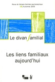 Anne-Marie Blanchard et Bernard Savin - Le divan familial N° 15, Automne 2005 : Les liens familiaux aujourd'hui.