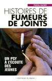 Pascal Hachet - Histoires de fumeurs de joints - Un psy à l'écoute des jeunes.