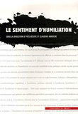 Yves Déloye et Claudine Haroche - Le sentiment d'humiliation.