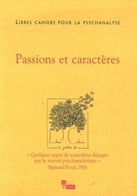 Catherine Chabert et Jean-Claude Rolland - Libres cahiers pour la psychanalyse N° 13, Printemps 200 : Passions et caractères.